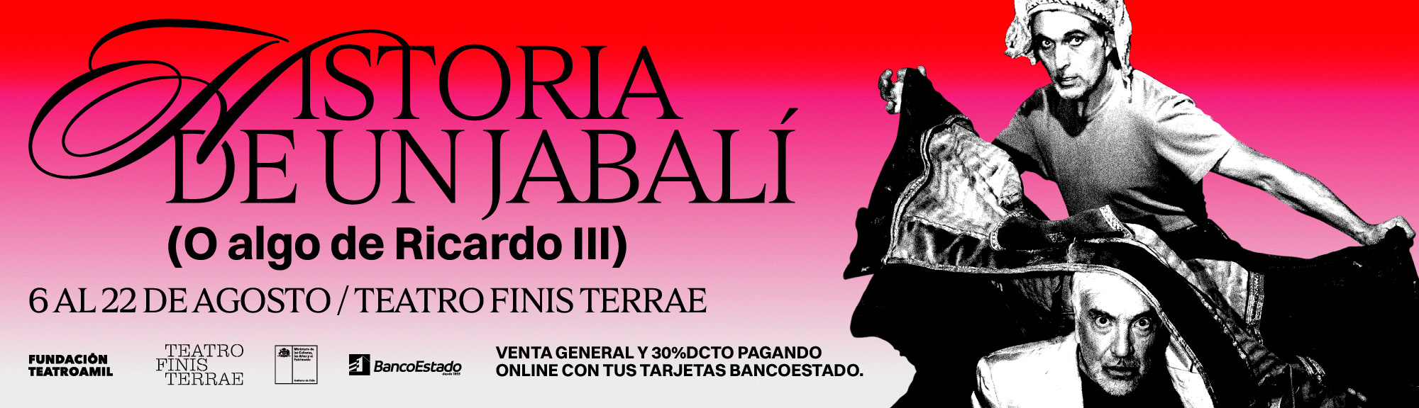 Historia de un Jabalí (O algo de Ricardo III) · 6 al 22 de agosto · Teatro Finis Terrae · 30% desc BancoEstado
