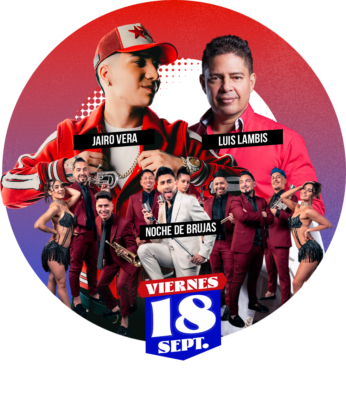 Viernes 18 · Jairo Vera · Luis Lambis · Noche de Brujas