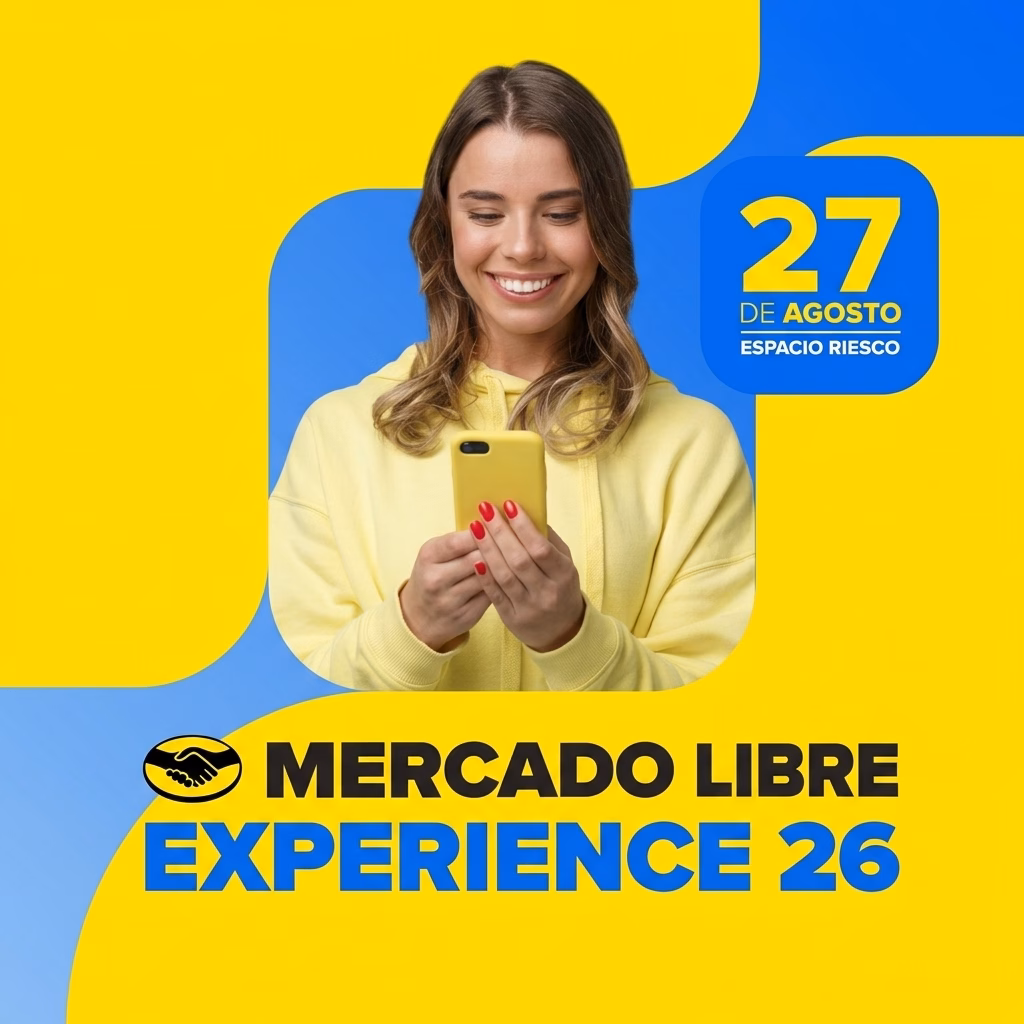 Mercado Libre Experience 2026 — 27 de Agosto, Espacio Riesco